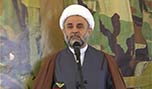 الشيخ قاووق : الأموال السعودية يمكن أن تشتري دولاً ومجلس أمن ورؤساء ولكن لا يمكن لها أن تشتري سكوت حزب الله