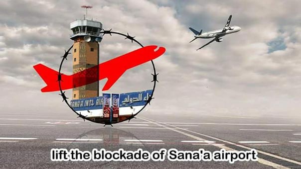 منظمات إغاثة تناشد تحالف العدوان انهاء حصاره لمطار صنعاء