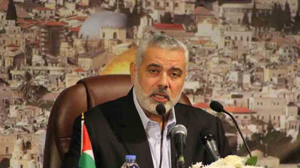 هنية: معركة القدس تحسمها شوارع وجبال وتلال وبيوت القدس وبقية الأرض الفلسطينية