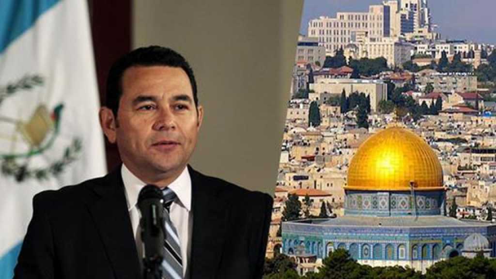 غواتيمالا تنقل سفارتها في فلسطين المحتلة إلى القدس أيار المقبل
